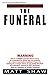 The Funeral: An Extremely Twisted SHORT STORY