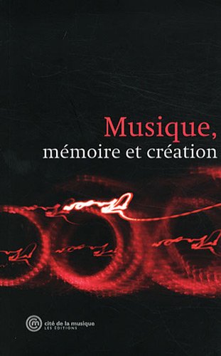 Musique, mémoire et création