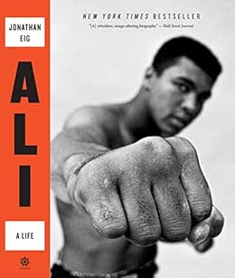 Ali: A Life by [Eig, Jonathan]