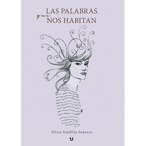Las palabras que nos habitan (Spanish Edition)