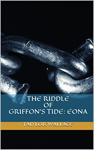 The Riddle of Griffon's Tide: Eona (Aberrant Book 1)