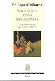 Vous serez tous des maîtres: La grande illusion des temps modernes (Couleur des idées) (French E by