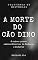 Livro A Morte do cão Dino & outras prosas extraordinárias de fantasia e mistério