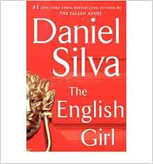 BY Silva, Daniel ( Author ) [{ The English Girl (New) (Gabriel Allon Novels) By Silva, Daniel ...