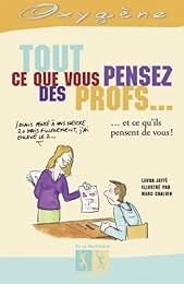 Tout ce que vous pensez des profs