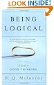 Being Logical: A Guide to Good Thinking