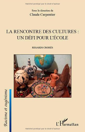 La  rencontre des cultures, un défi pour l'école
