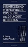 Seismic Design of Reinforced Concrete and Masonry Buildings