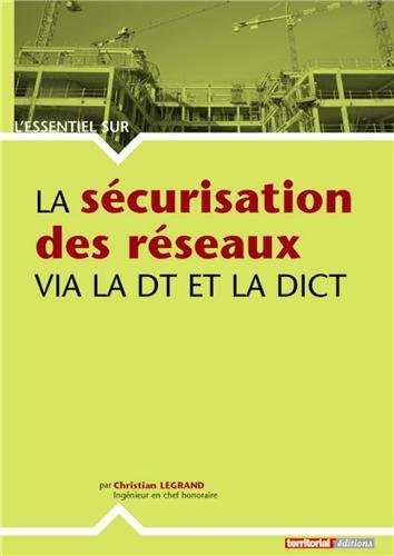 La  sécurisation des réseaux via la DT et la DICT