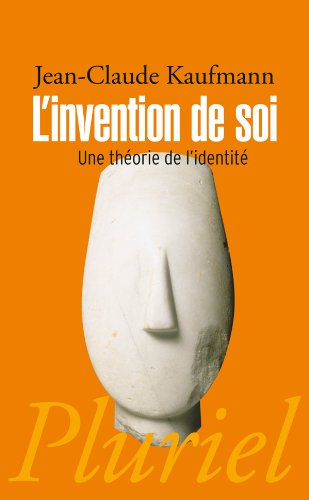 L' invention de soi