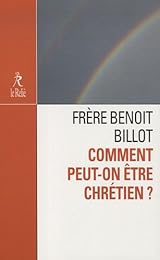 Comment peut-on être chrétien ?