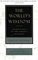 The World's Wisdom: Sacred Texts of the World's Religions