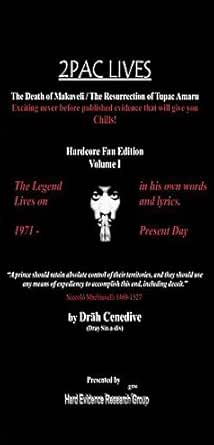 Amazon Com 2pac Lives The Death Of Makaveli The Resurrection Of Tupac Amaru Ebook Cenedive Drah Kindle Store