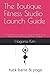 The Boutique Fitness Studio Launch Guide: A Comprehensive Start-up Guide For Barre, Yoga, Pilates, a by Hagana Kim