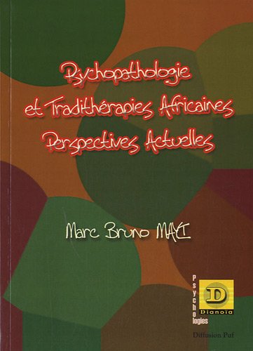 Psychopathologie et tradithérapies africaines