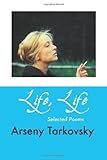 Life, Life: Selected Poems (European Poets)