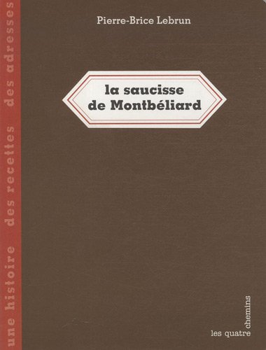La  saucisse de Montbéliard