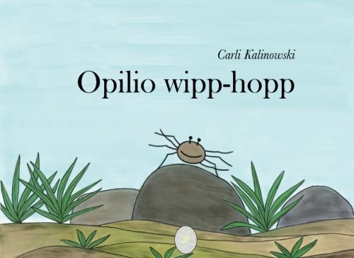 Opilio wipp-hopp (Volume 1) (German Edition)