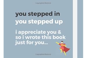 you stepped in you stepped up...: Step-Dad I wrote a book about you / Fill in the blanks / Fathers Day Birthday Christmas / F