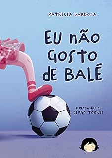 Livro Eu não gosto de balé