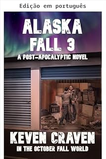 Livro A queda do Alasca 3 (No mundo da queda de outubro)