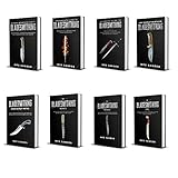 Knife Making: Bladesmithing 8-in-1 Mega Bundle: Make Knives and Swords From Simple Tools by Wes Sander