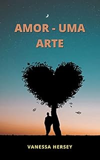 Livro AMOR - UMA ARTE