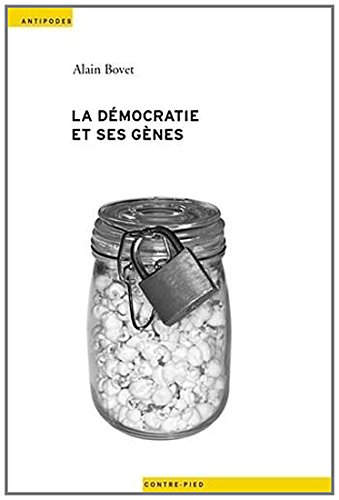La  démocratie et ses gènes