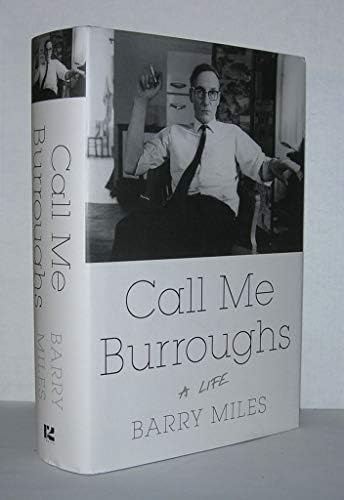 William S. Burroughs: A Life: Miles, Barry: 9780297867258: Amazon