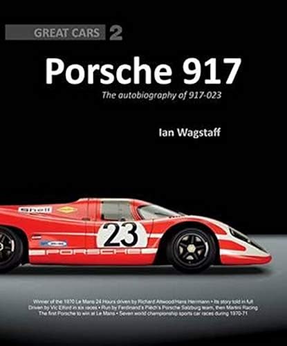 Download Porsche 917: The Autobiography of 917-023 PDF