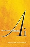 The Collected Poems of Ai by Ai, Yusef Komunyakaa