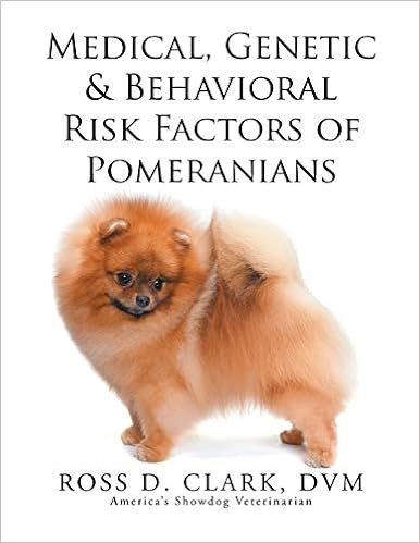 Medical, Genetic & Behavioral Risk Factors of Pomeranians �y�[�p�[�o�b�N - 2014/7/15
