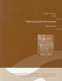 Study Guide for Exploring Lifespan Development, Berk, Laura E. and Benner, Amelia G., 0205777449