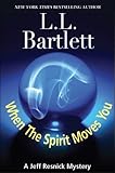 When The Spirit Moves You (A Jeff Resnick Mystery)