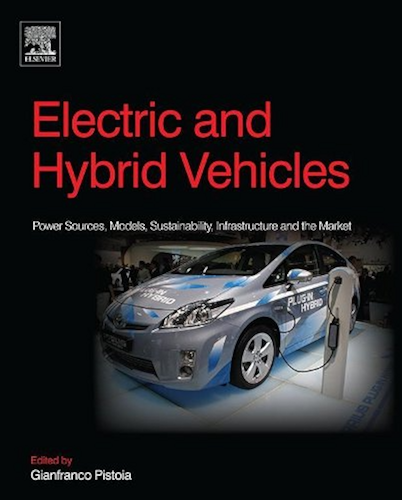 Download Electric and Hybrid Vehicles: Power Sources, Models, Sustainability, Infrastructure and the Market (English Edition) PDF
