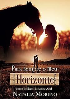 Livro Para sempre o meu Horizonte: conto do livro Horizonte Azul