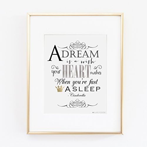 A Dream Is A Wish Your Heart Makes Print | Cinderella Quote | Princess Party Decor | Disney Artwork | Decor For Home