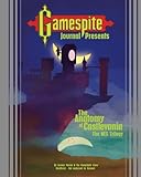 The Anatomy of Castlevania: The NES Trilogy: An analysis of three 8-bit video game classics (unofficial and unauthorized) (The Anatomy of Games) (Volume 1) by Jeremy Parish, The GameSpite Crew