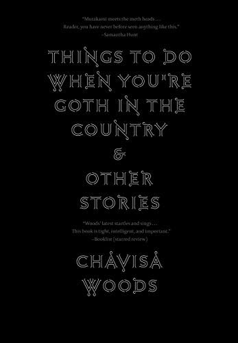 Things to Do When You're Goth in the Country: and Other Stories
