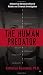 Image of The Human Predator: A Historical Chronicle of Serial Murder and Forensic Investigation
