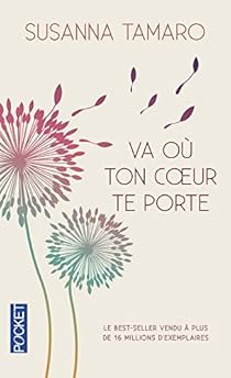 Va Ou Ton Coeur Te Porte Susanna Tamaro Babelio