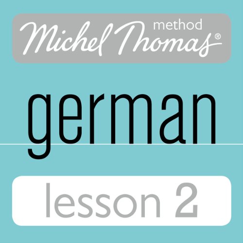 Michel Thomas Beginner German, Lesson 2