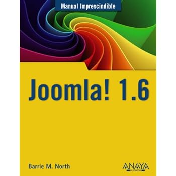 Joomla! 1.6 (Manuales Imprescindibles) Joomla! 1.6 (Manuales Imprescindibles)