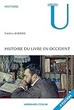 Histoire du livre en Occident (Collection U) (French Edition) by