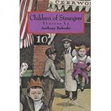 Children of Strangers : Stories, Bukoski, Anthony, 0870743643