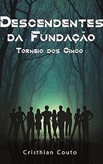 Livro Descendentes da Fundação: Torneio dos cinco