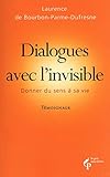 Dialogues avec l'invisible (French Edition) by