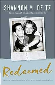 Redeemed The Story Of A Marriage Torn By The Effects Of