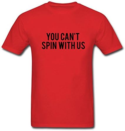 You Can't Spin With Us 100% Cotton Classical Men's T-Shirt Red XXL