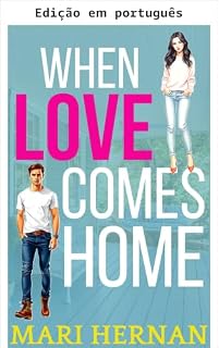 Livro Quando o amor chega em casa (Série família Linder Livro 2)